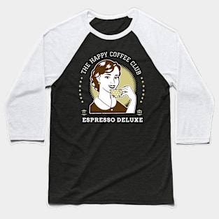 The Happy Coffee Club Baseball T-Shirt